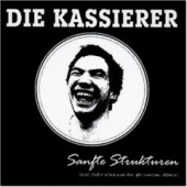 Kassierer - 'Sanfte Strukturen'  CD